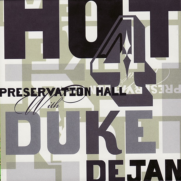 Preservation Hall Jazz Band - Preservation Hall Hot 4 With Duke Dejan